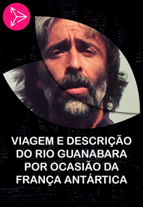 Viagem e descrição do Rio Guanabara por ocasião da França Antártida (Viagem e descrição do Rio Guanabara por ocasião da França Antártida)