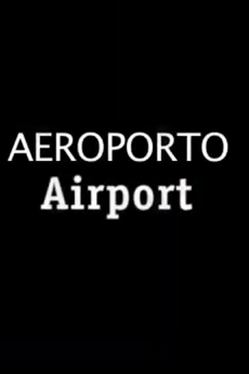 Poster de Curta Aeroporto (2005)