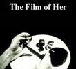 The Film of Her