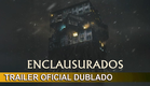 Enclausurados 2023 Trailer Oficial Dublado