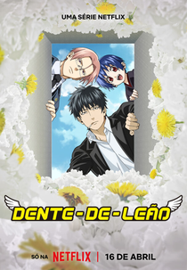 Dente-de-Leão (Dandelion だんでらいおん)