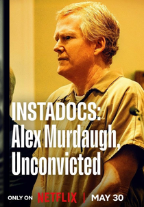 Instadocs: Alex Murdaugh - Condenação Anulada (Instadocs: Alex Murdaugh, Unconvicted)