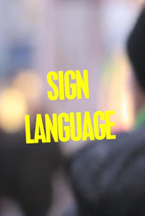 Sign Language - Poster / Capa / Cartaz - Oficial 2