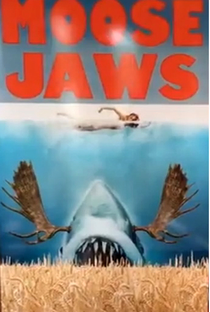 Moose Jaws - Poster / Capa / Cartaz - Oficial 1