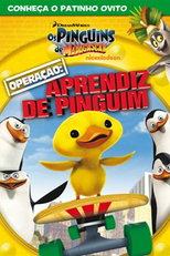 Os Pinguins De Madagascar - Operação: Aprendiz De Pinguim (Penguins of Madagascar: Operation Get Ducky)