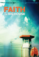 Faith in the Big House (Faith in the Big House)