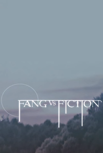 Fang vs. Fiction - Poster / Capa / Cartaz - Oficial 1