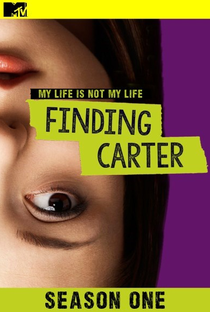 Finding Carter (1ª Temporada) - Poster / Capa / Cartaz - Oficial 3