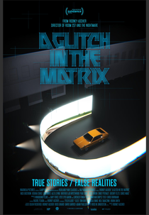 A Glitch in the Matrix (A Glitch in the Matrix)