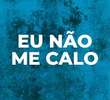 Eu Não Me Calo