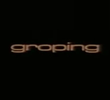 Groping