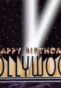 Happy 100th Birthday, Hollywood  (Happy 100th Birthday, Hollywood )