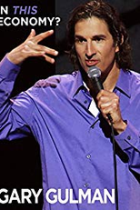 Gary Gulman: In This Economy? (Gary Gulman: In This Economy?)