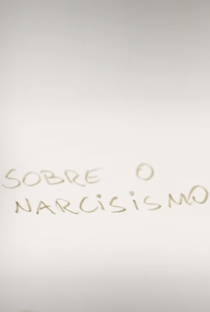 Sobre o Narcisismo - Poster / Capa / Cartaz - Oficial 1