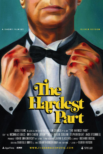 Poster de Curta The Hardest Part (2010)