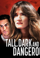 Tall, Dark, and Dangerous (Tall, Dark, and Dangerous)