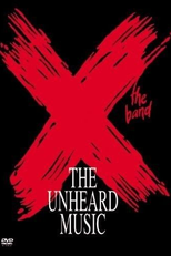 X: The Unheard Music (X: The Unheard Music)