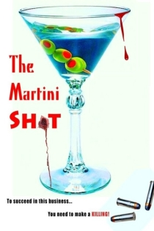 The Martini Shot (The Martini Shot)