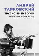 Andrei Tarkovsky - É Difícil Ser Deus