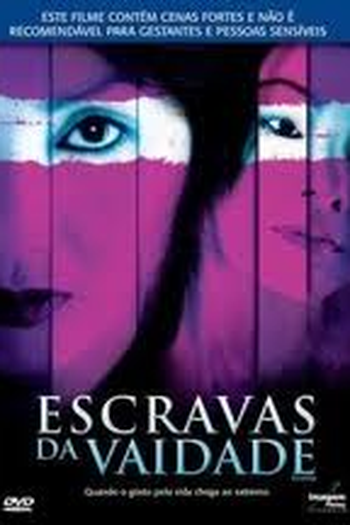  de Filme Escravas da Vaidade (2004)