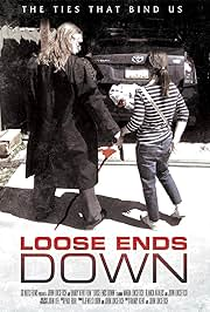 Loose Ends Down - Poster / Capa / Cartaz - Oficial 1