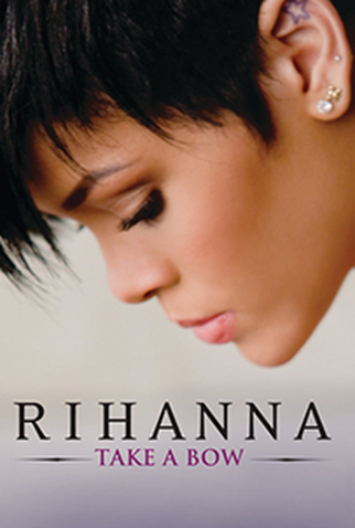 Poster 1 de Curta Rihanna: Take a Bow (2008)