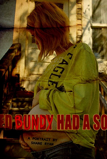 Ted Bundy Had a Son - Poster / Capa / Cartaz - Oficial 2