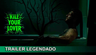 Kill Your Lover 2023 Trailer Legendado