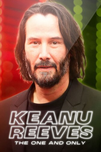 Poster de TV Keanu Reeves: The One and Only (2024)