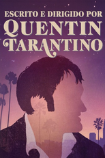 Escrito e Dirigido por Quentin Tarantino (Making Tarantino)