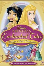 Contos Encantados da Disney Princesas: Siga Seus Sonhos (Princess Enchanted Tales: Follow Your Dreams)