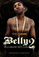 Belly 2: Millionaire Boyz Club (Belly 2: Millionaire Boyz Club)