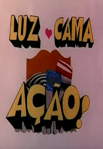 Luz, Cama, Ação (Luz, Cama, Ação)