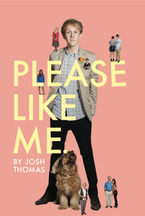 Please Like Me (1ª Temporada) - Poster / Capa / Cartaz - Oficial 4