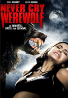 Acredite em Lobisomens (Never Cry Werewolf)