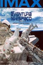 IMAX - Uma Aventura no Espaço (The Dream Is Alive)