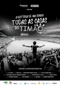 A História de Um Sonho - Todas as Casas do Timão (A História de Um Sonho: Todas as Casas do Timão)