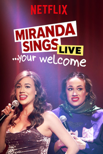 Miranda Sings Live... Your Welcome - Poster / Capa / Cartaz - Oficial 1