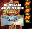 Cinerama’s Russian Adventure