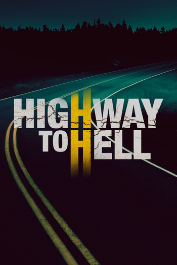 Poster de Franquia Highway to Hell (2019)