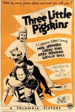 Os Três Patetas - Patetas é Apelido (Three Little Pigskins)