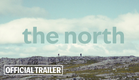 THE NORTH (2025) | Official Trailer