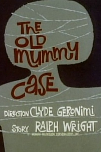 Poster de Episódio The Old Mummy Case (1961)