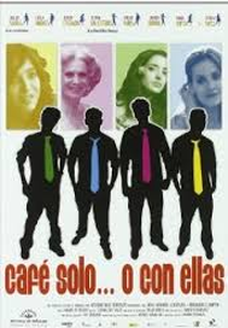 Cafe Solo o Con Ellas (Cafe Solo o Con Ellas)