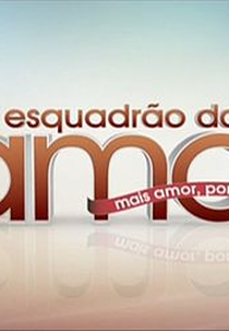 Esquadrão do Amor (2ª Temporada) (Esquadrão do Amor (2ª Temporada))