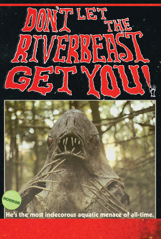 Poster 1 de Filme Don't Let the Riverbeast Get You! (2012)