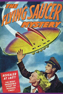 The Flying Saucer Mystery - Poster / Capa / Cartaz - Oficial 1