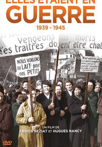 Elles étaient en guerre (1939 - 1945) (Elles étaient en guerre (1939 - 1945))