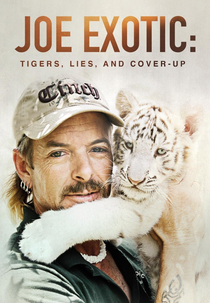 Dossiê ID: O Mundo Exótico do Rei dos Tigres (Joe Exotic: Tigers, Lies and Cover-up)