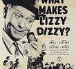 What Makes Lizzy Dizzy?